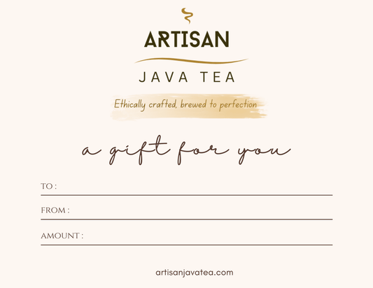 Artisan Java Tea e-Gift Card- The Perfect Gift that gives back