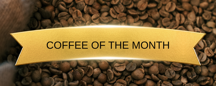 Coffee of the Month