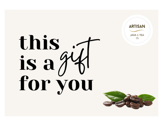 Artisan Java Tea e-Gift Cards- The Perfect Gift